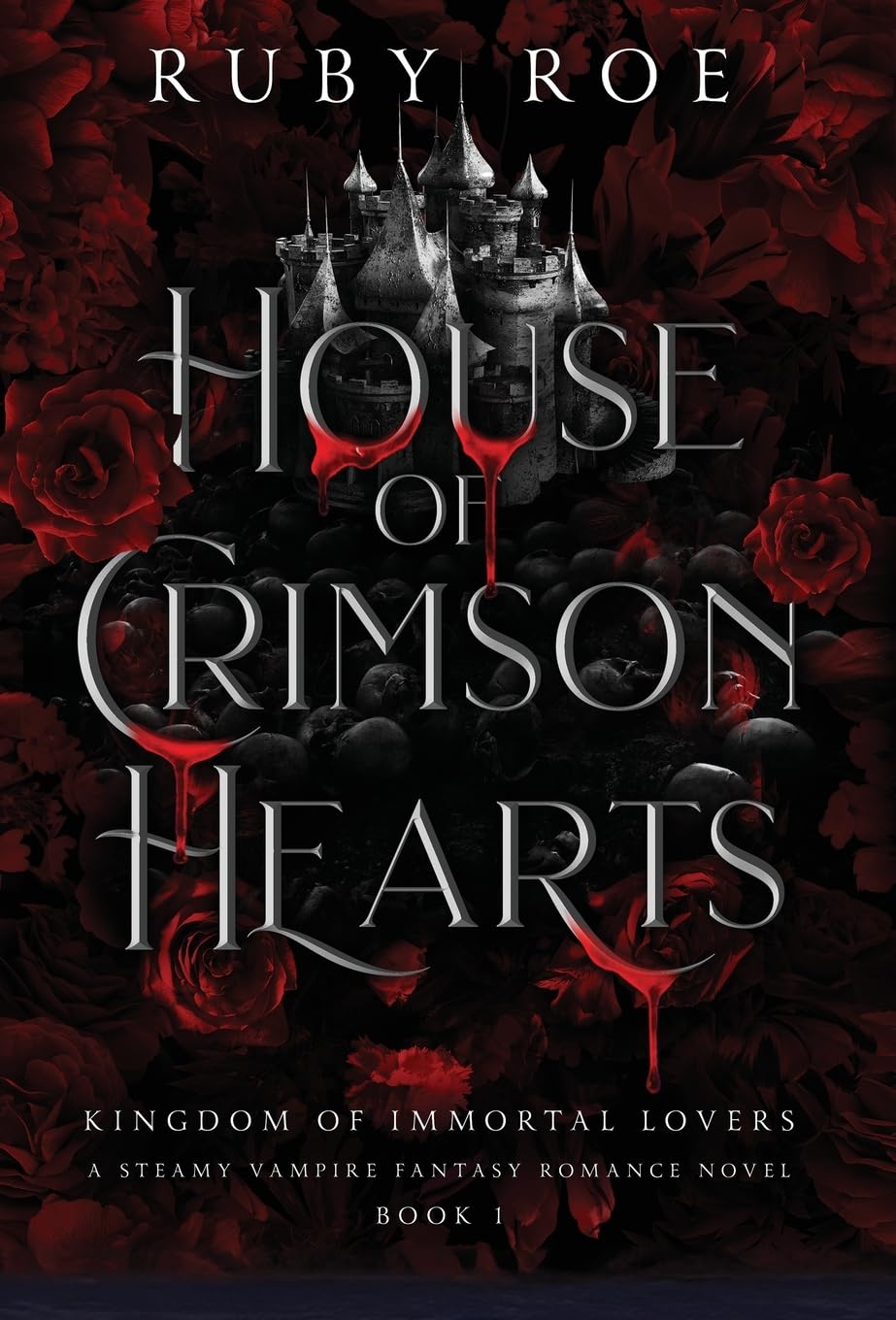 House of Crimson Hearts: A Steamy Vampire Fantasy Romance (1) (Kingdom of Immortal Lovers)