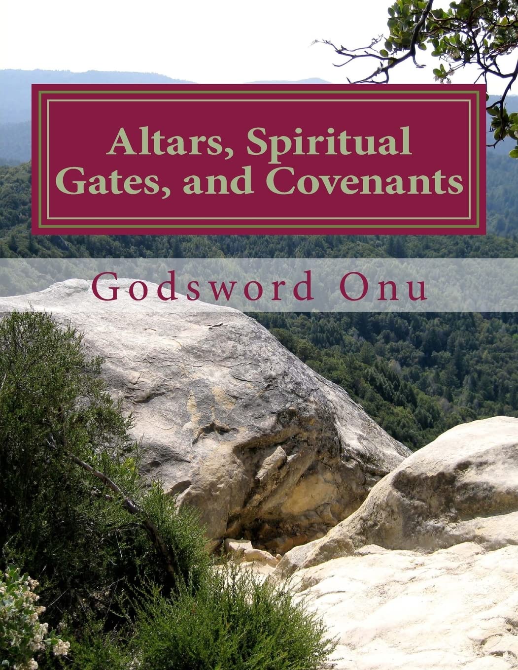 Altars, Spiritual Gates, and Covenants: The Spiritual Controls the Physical