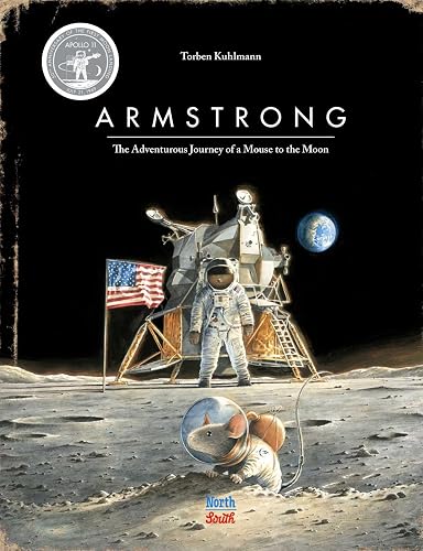 Armstrong Special Edition: The Adventurous Journey of a Mouse to the Moon (Mouse Adventures)
