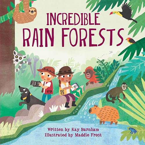 Incredible Rain Forests (World of Wonder) 0778782522 Book Cover