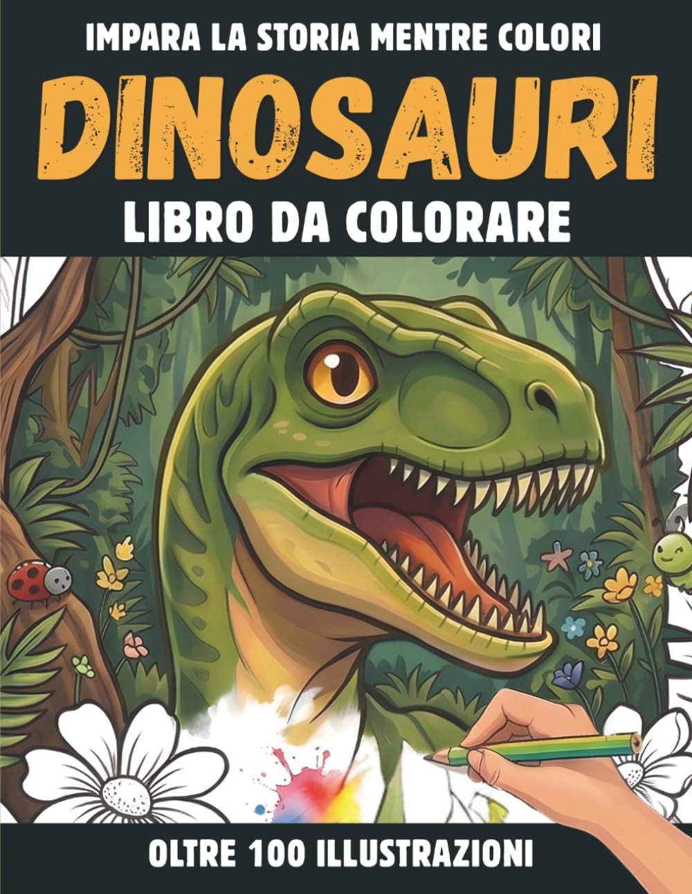 Avventura alla Scoperta dei Dinosauri: Libro da Colorare, Esplora e Impara Oltre 60 Disegni e Curiosità Scientifiche per Bambini 6+, Illustrazioni ... e Iperfocus (Percorsi Creativi da Colorare)