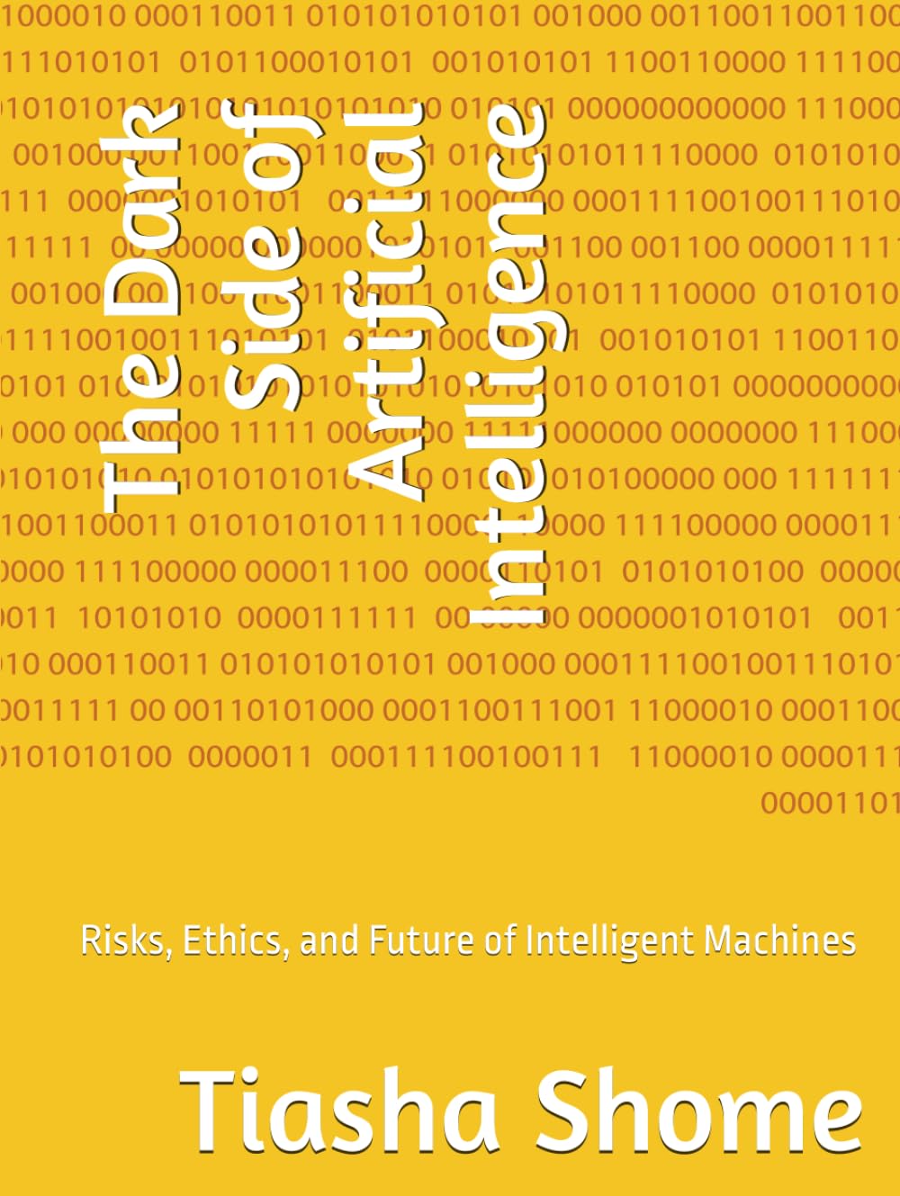 The Dark Side of Artificial Intelligence: Risks, Ethics, and Future of Intelligent Machines