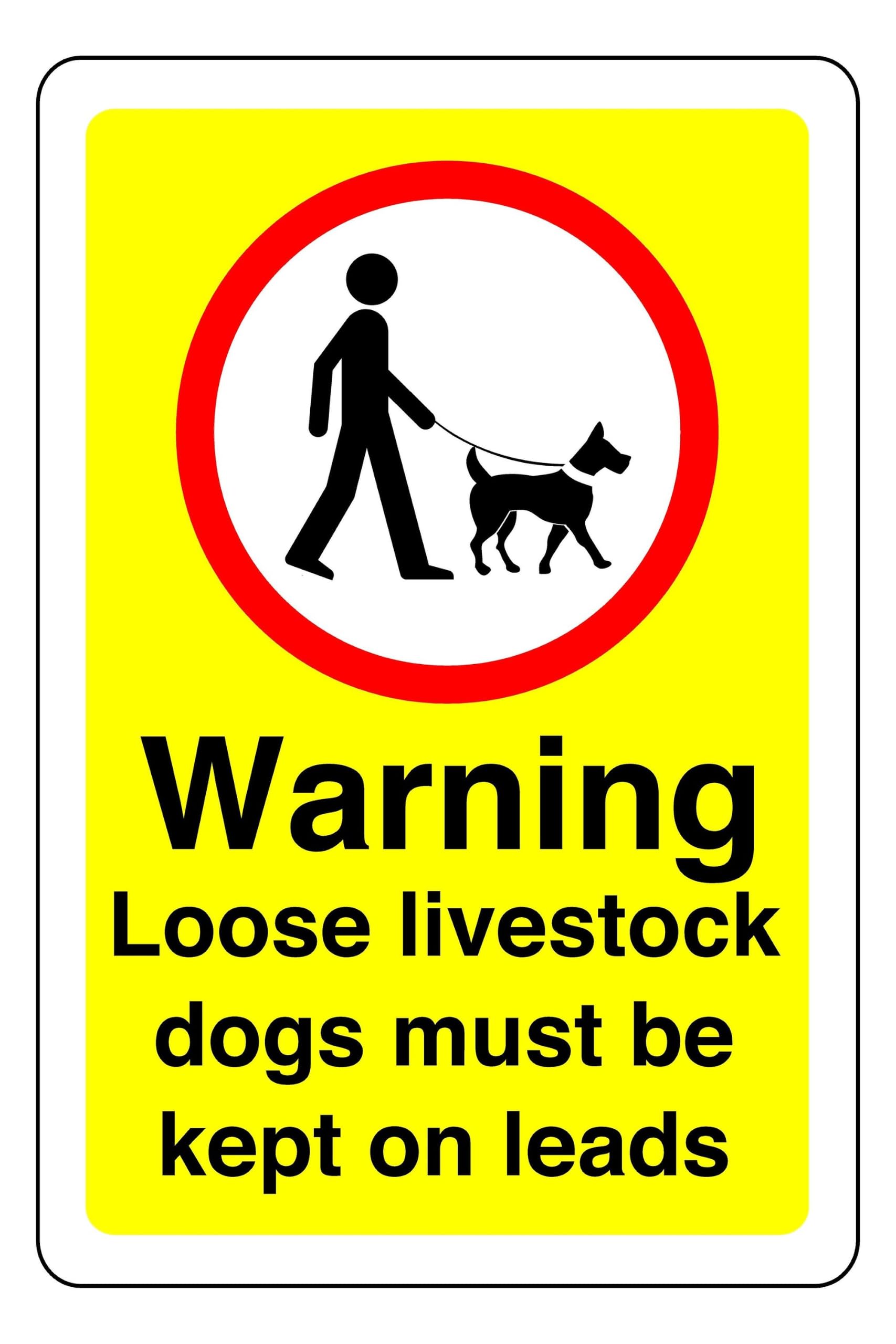Warning Loose Livestock Dogs Must Be On Leads Sign - High-Tack Self-Adhesive Vinyl Sticker (300 x 200mm)