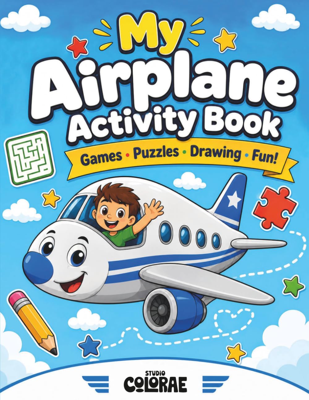 My Airplane Activity Book: Games · Puzzles · Drawing · Fun!
