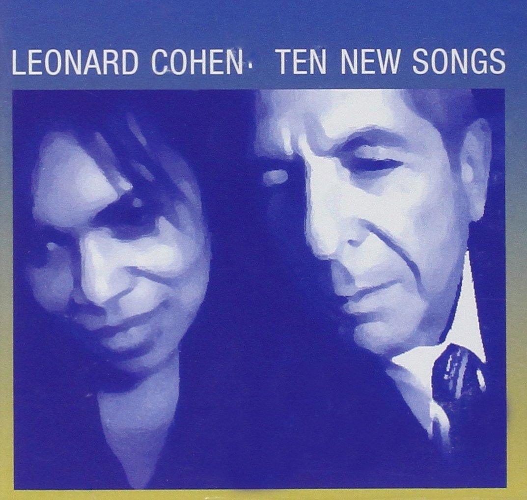 Leonard Cohen Ten New Songs Music Leonard Cohen Ten New Songs Music