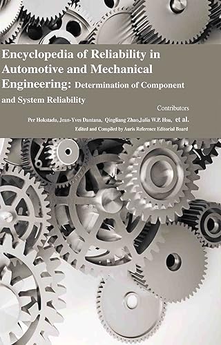 Encyclopaedia of Reliability in Automotive and Mechanical Engineering: Determination of Component and System Reliability (4 Volumes)