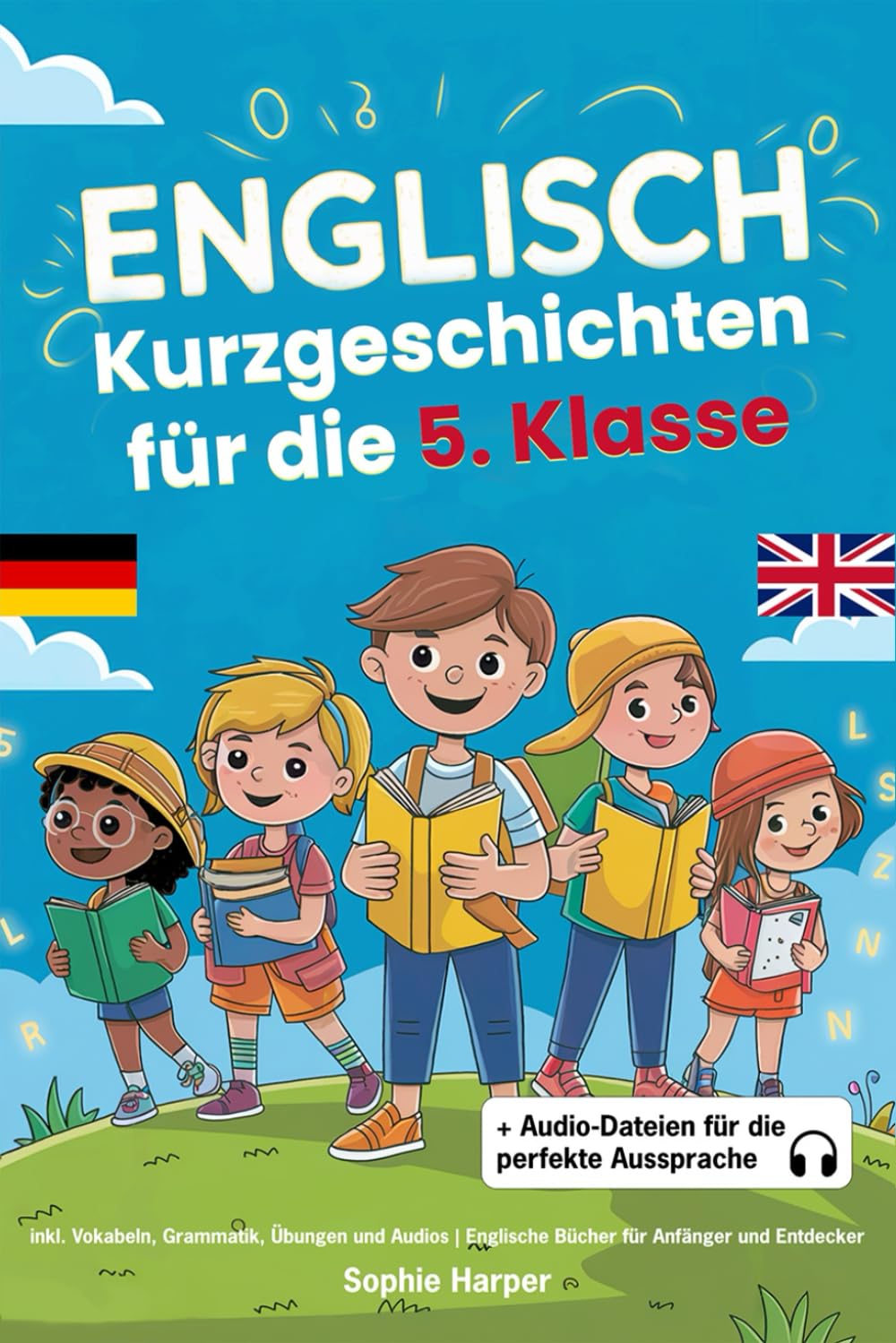 Englisch Kurzgeschichten für die 5. Klasse: inkl. Vokabeln, Grammatik, Übungen und Audios | Englische Bücher für Anfänger und Entdecker