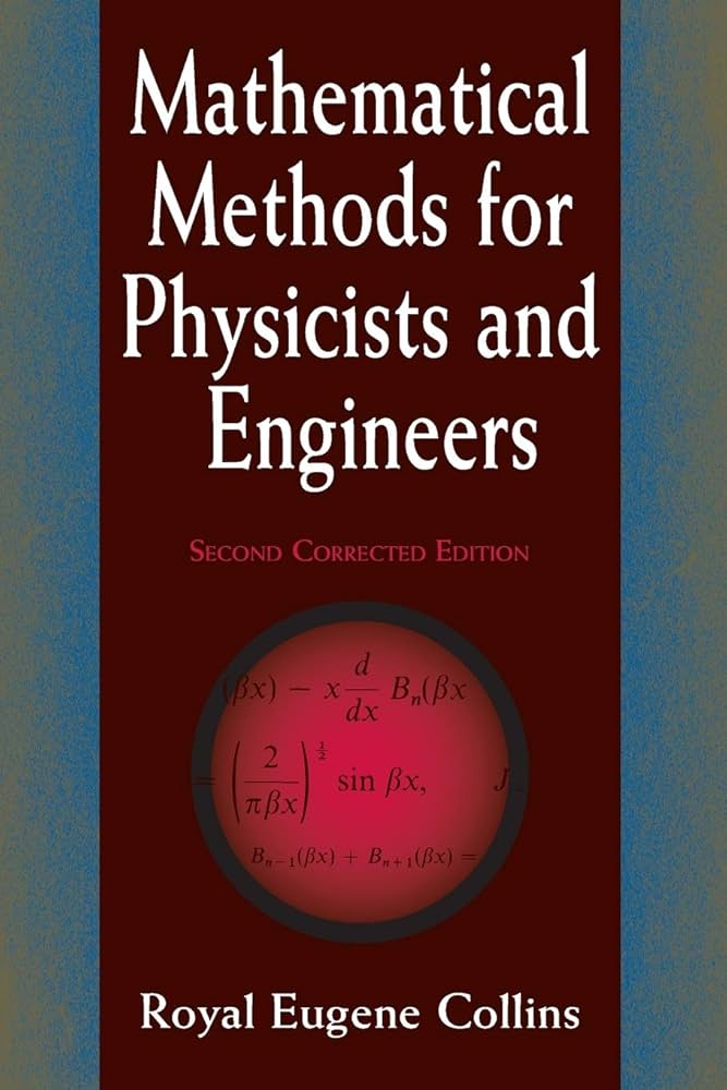 Mathematical Methods for Physicists and Engineers: Royal Eugene