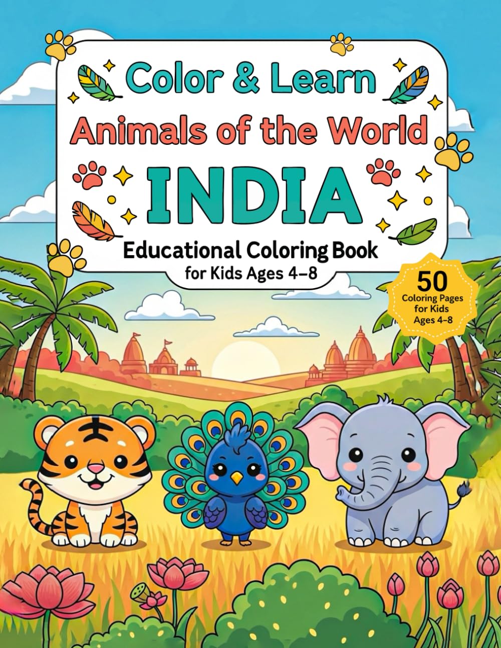Color & Learn Animals of the World: INDIA: Educational Coloring Book for Kids Ages 4–8 — Fun and Easy Coloring Pages of Animals from India with simple fun facts.