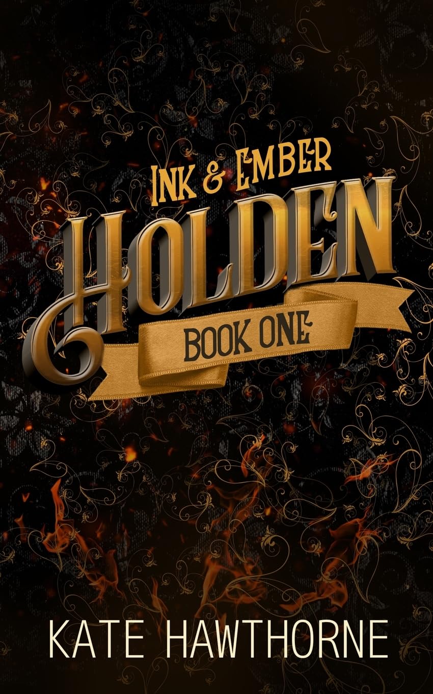 Holden: 1 (Ink and Ember)