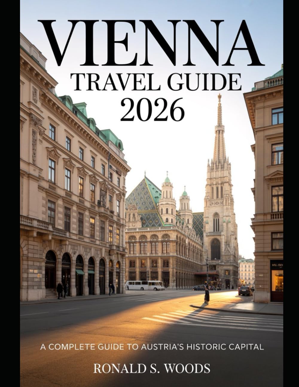 Vienna Travel Guide 2026: A Complete Guide to Austria’s Historic Capital