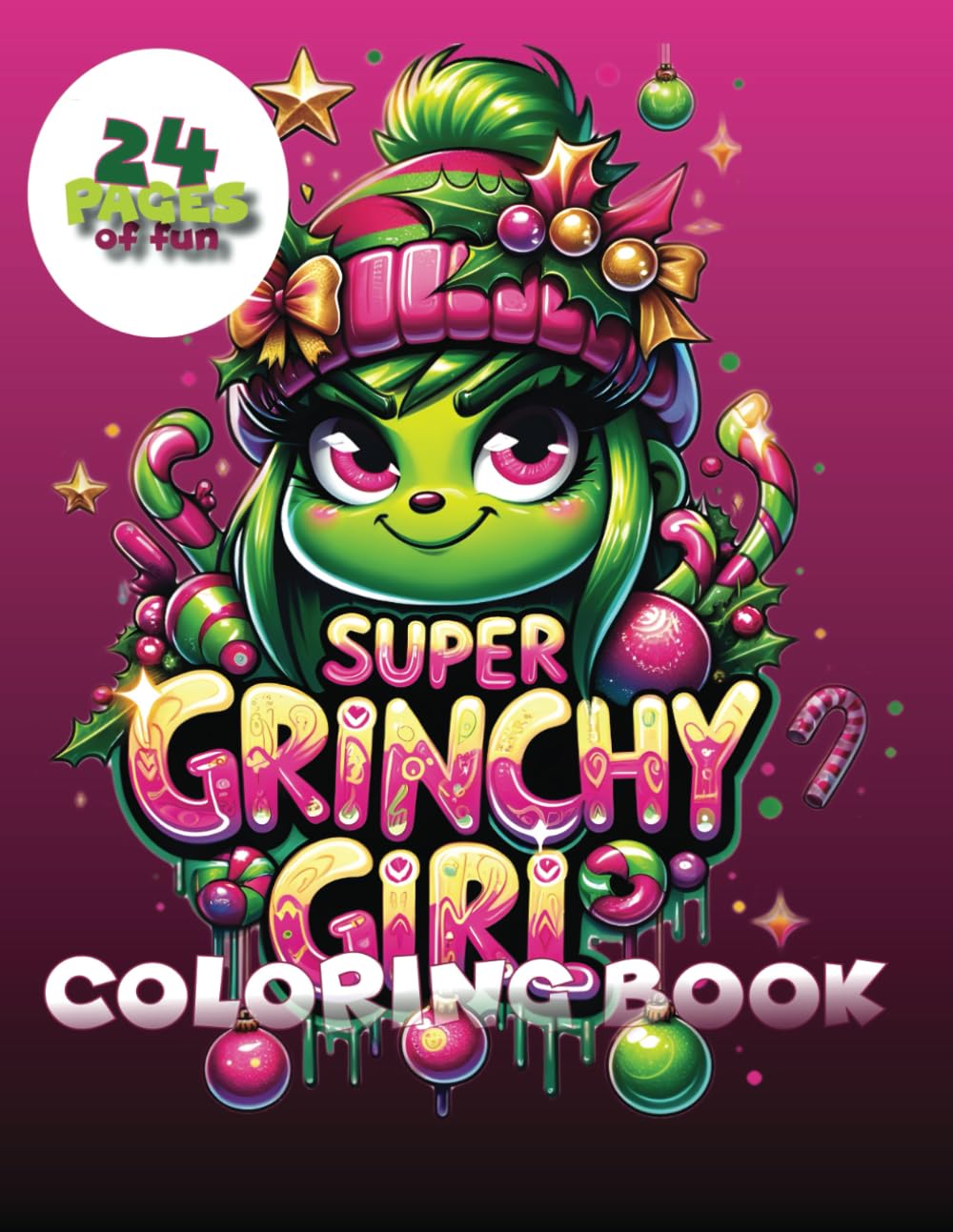Super Grinchy Girl - Coloring Book