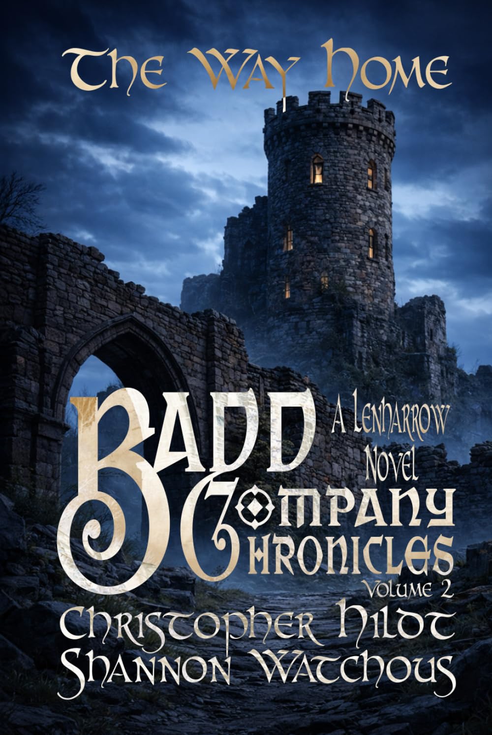 Lenharrow Badd Company Chronicles: Volume 2: The Way Home