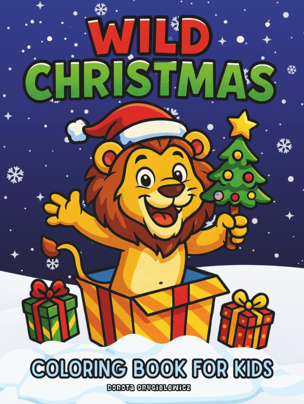 Wild Christmas, Coloring Book for Kids: Coloring Pages with wild animals in Christmas Time