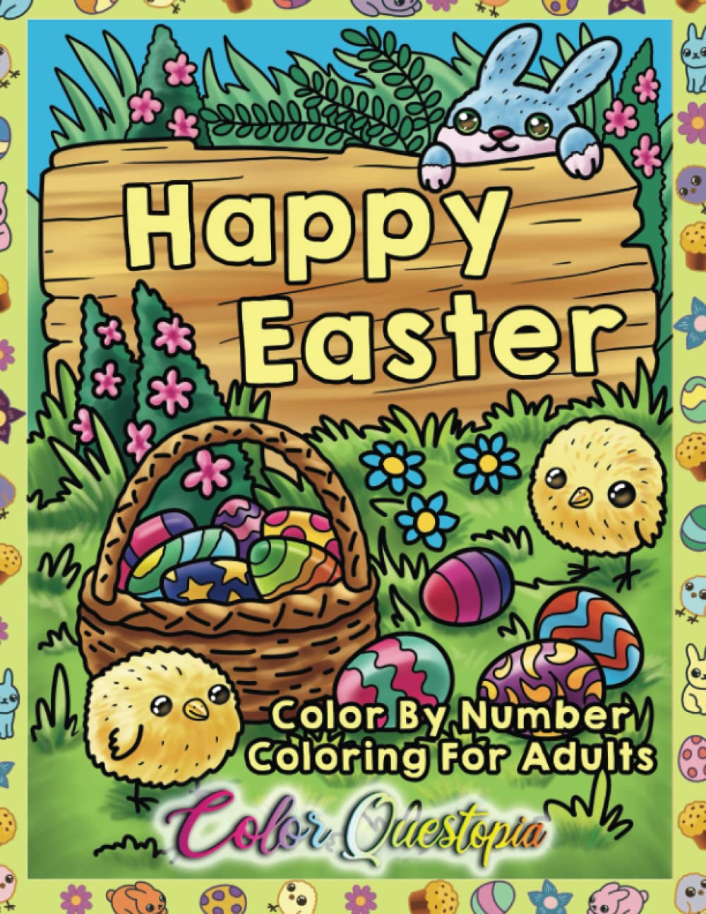 Color By Number Happy Easter Coloring Book For Adults: Numbered Holiday Cute Designs For Relaxation (Color By Number For Adults)
