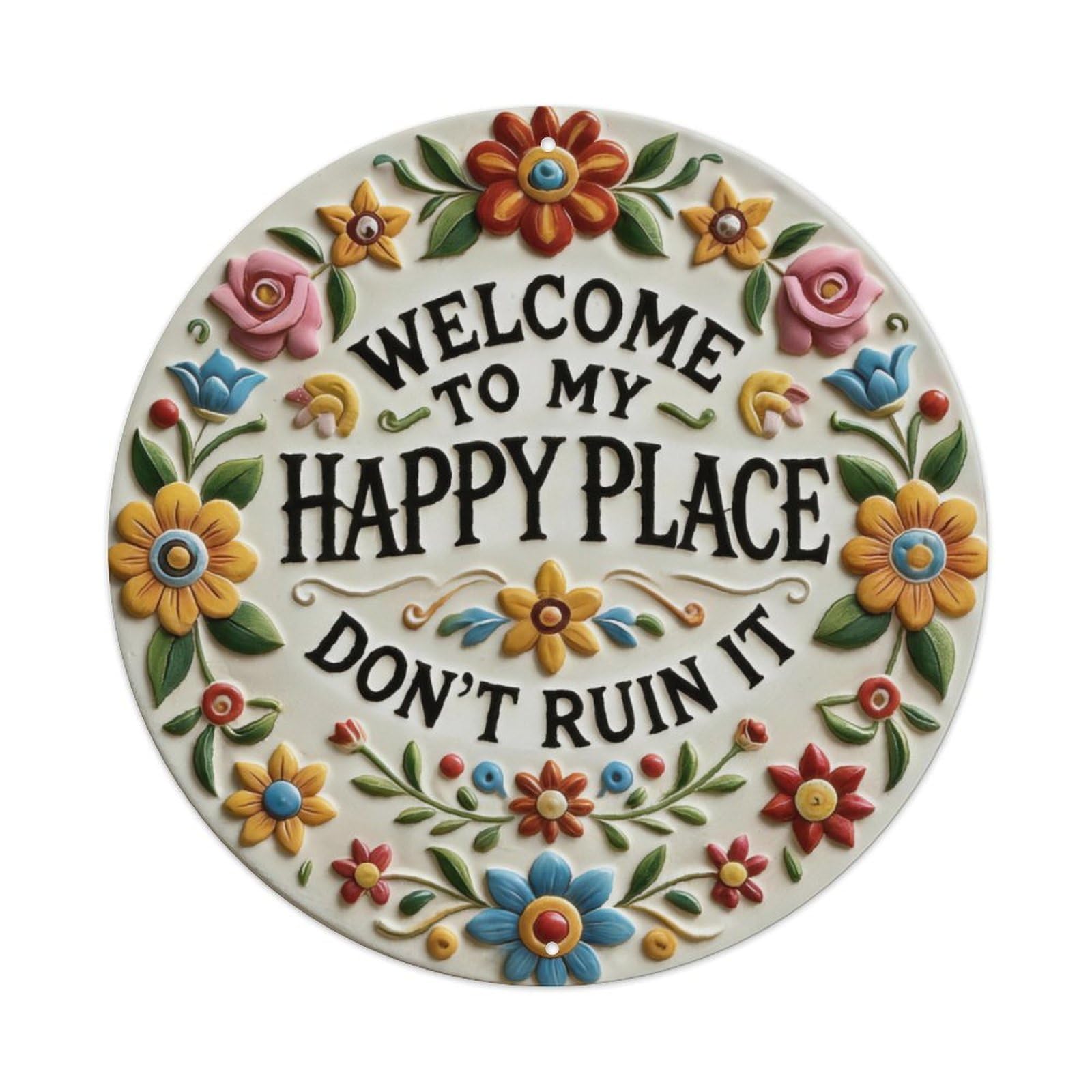 Welcome To My Happy Place Floral 3D Vintage Round Vintage Aluminium Metal Sign, Retro Wall Decor for Home, Bar, Garage & Farmhouse 20x20cm