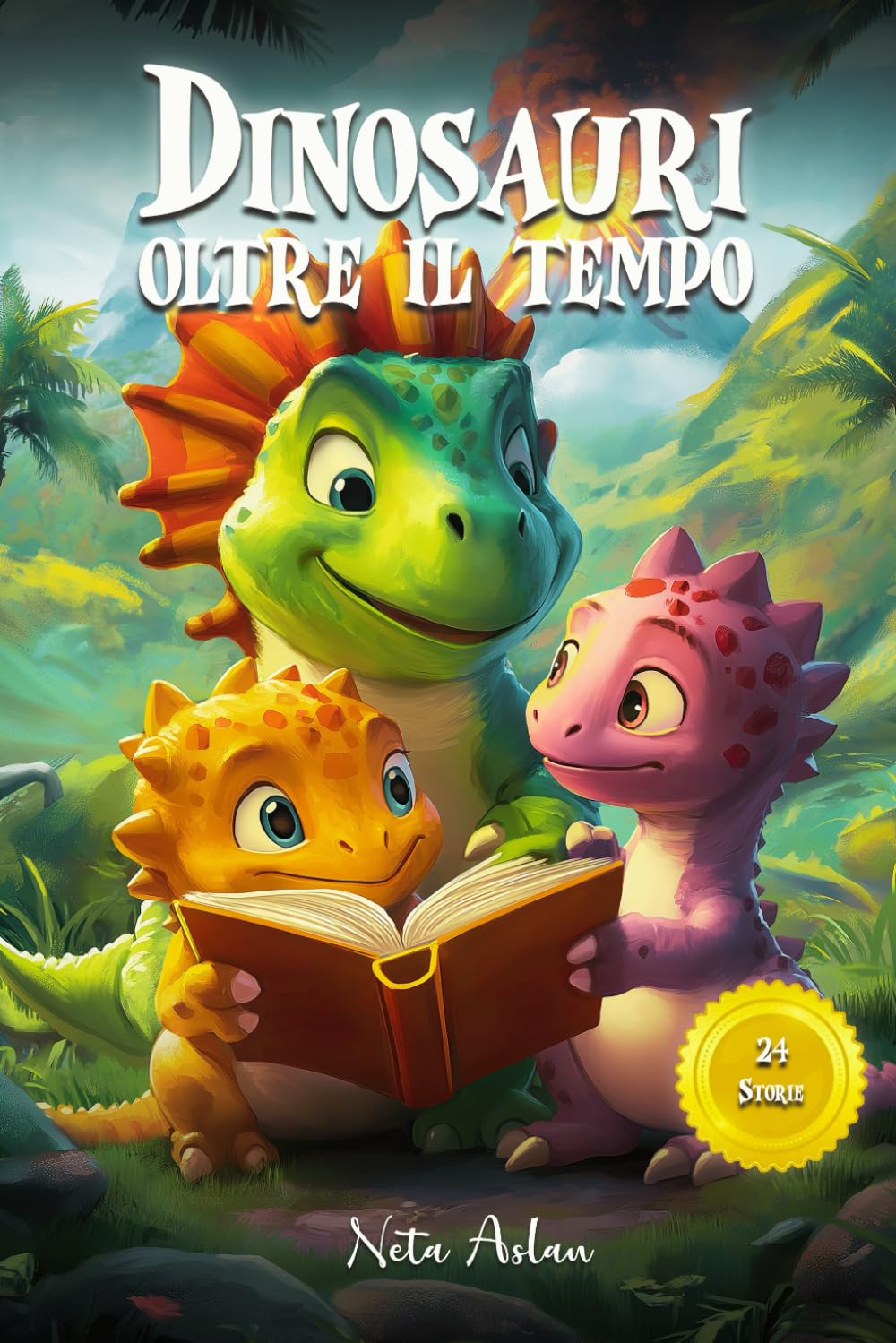 Tra Zanne e Magia: Dinosauri Oltre il Tempo: Storie di Dinosauri per Bambini: Avventure Preistoriche a Colori– Un libro colorato e divertente, ... viaggio emozionante nel mondo dei dinosauri!