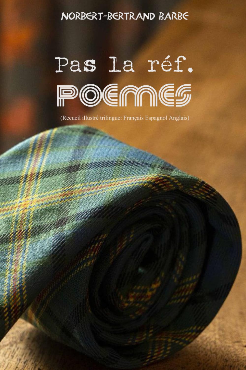 Pas la réf. POÈMES (Recueil illustré trilingue: Français Espagnol Anglais) (POÈMES À...)