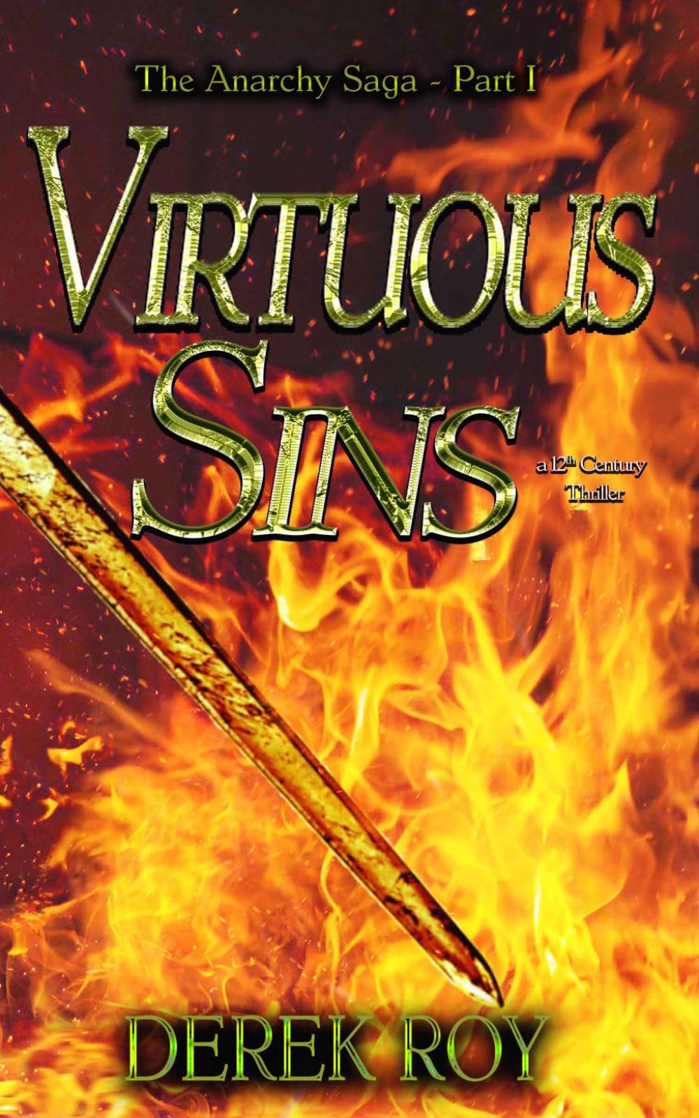 Virtuous Sins: A 12th Century Thriller: 1 (The Anarchy Saga)