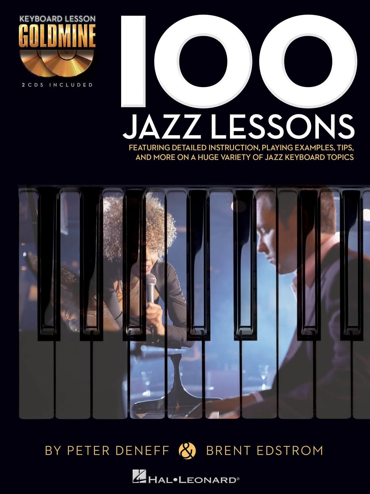 100 Jazz Lessons: Keyboard Lesson Goldmine Series by Peter Deneff, Brent...