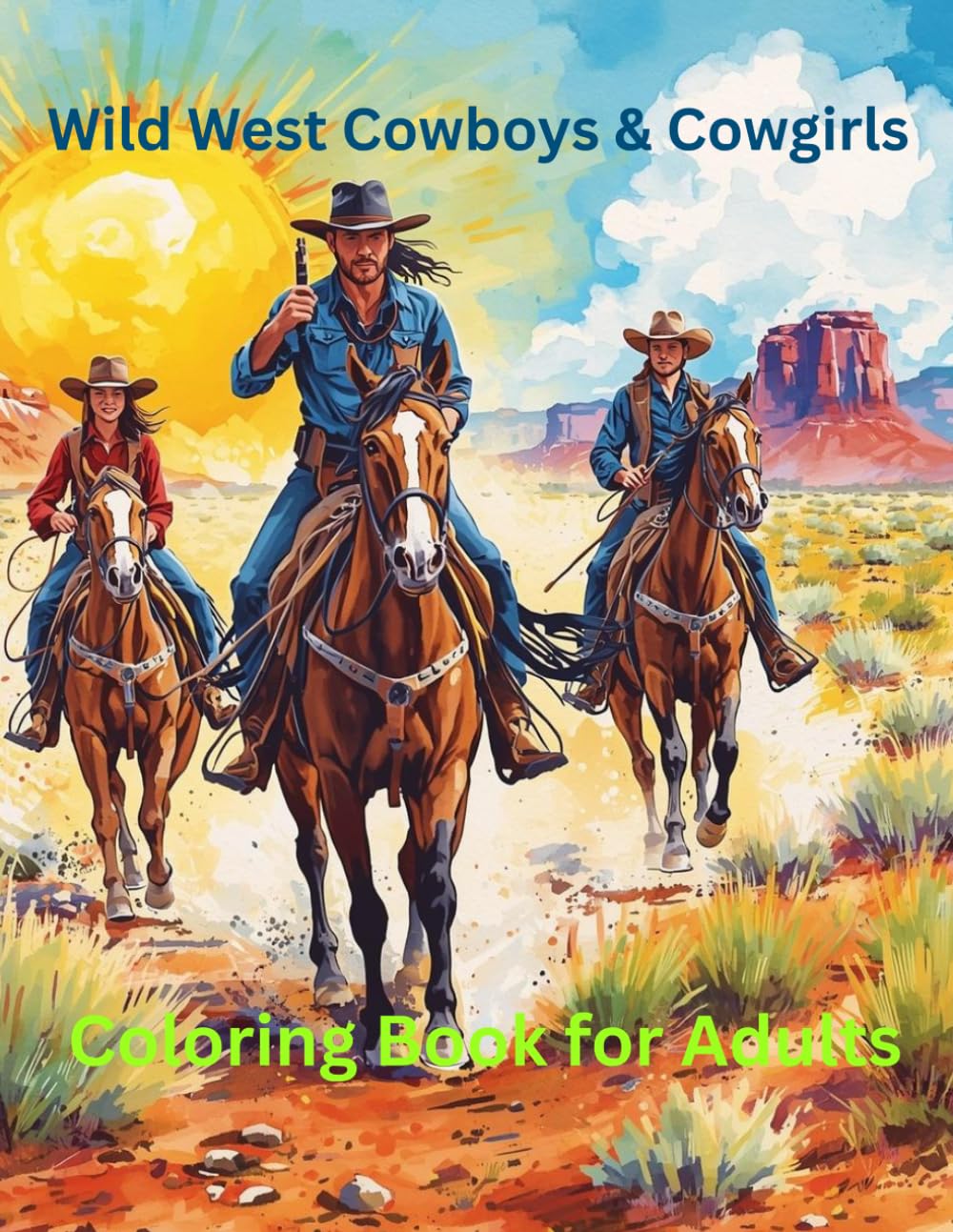 Wild West Cowboys & Cowgirls Coloring Book for Adults: Featuring Detailed Illustrations of Cowboys, Cowgirls, Horses, Western Towns, and Vintage Wild West Scenes