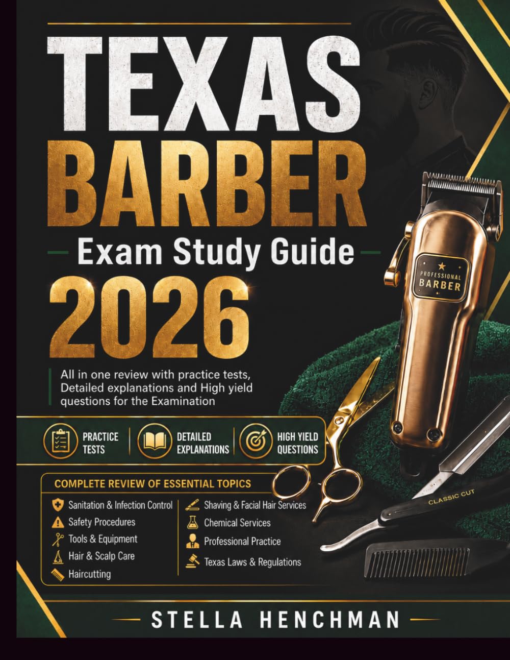 TEXAS BARBER Exam Study Guide 2026: All in one review with practice tests, Detailed explanations and High yield questions for the Examination