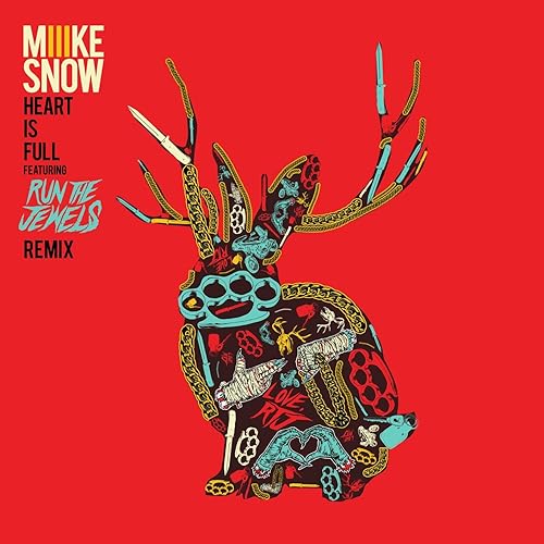 Heart Is Full Feat Run The Jewels Remix Explicit By Miike Snow On Amazon Music Amazon Com