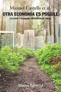 Otra Economia Es Posible: Cultura y Economia en Tiempos de Crisis