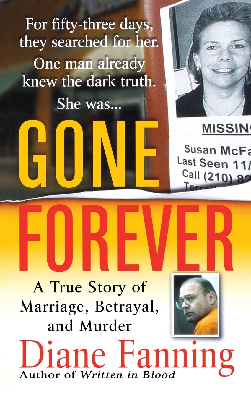 GONE FOREVER: A True Story of Marriage, Betrayal, and Murder