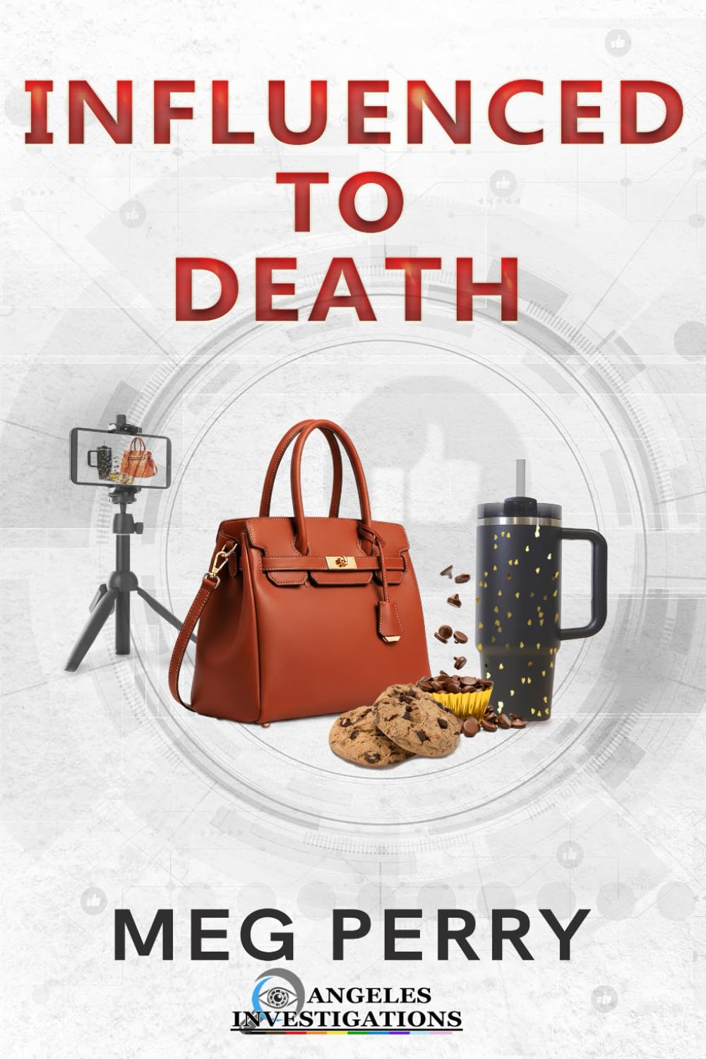 Influenced to Death: An Angeles Investigations Mystery: 8