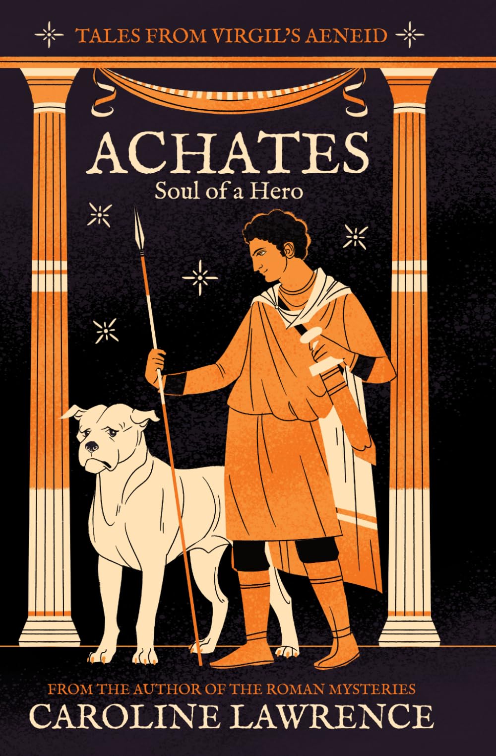 Achates: Soul of a Hero (Tales from Virgil's Aeneid)