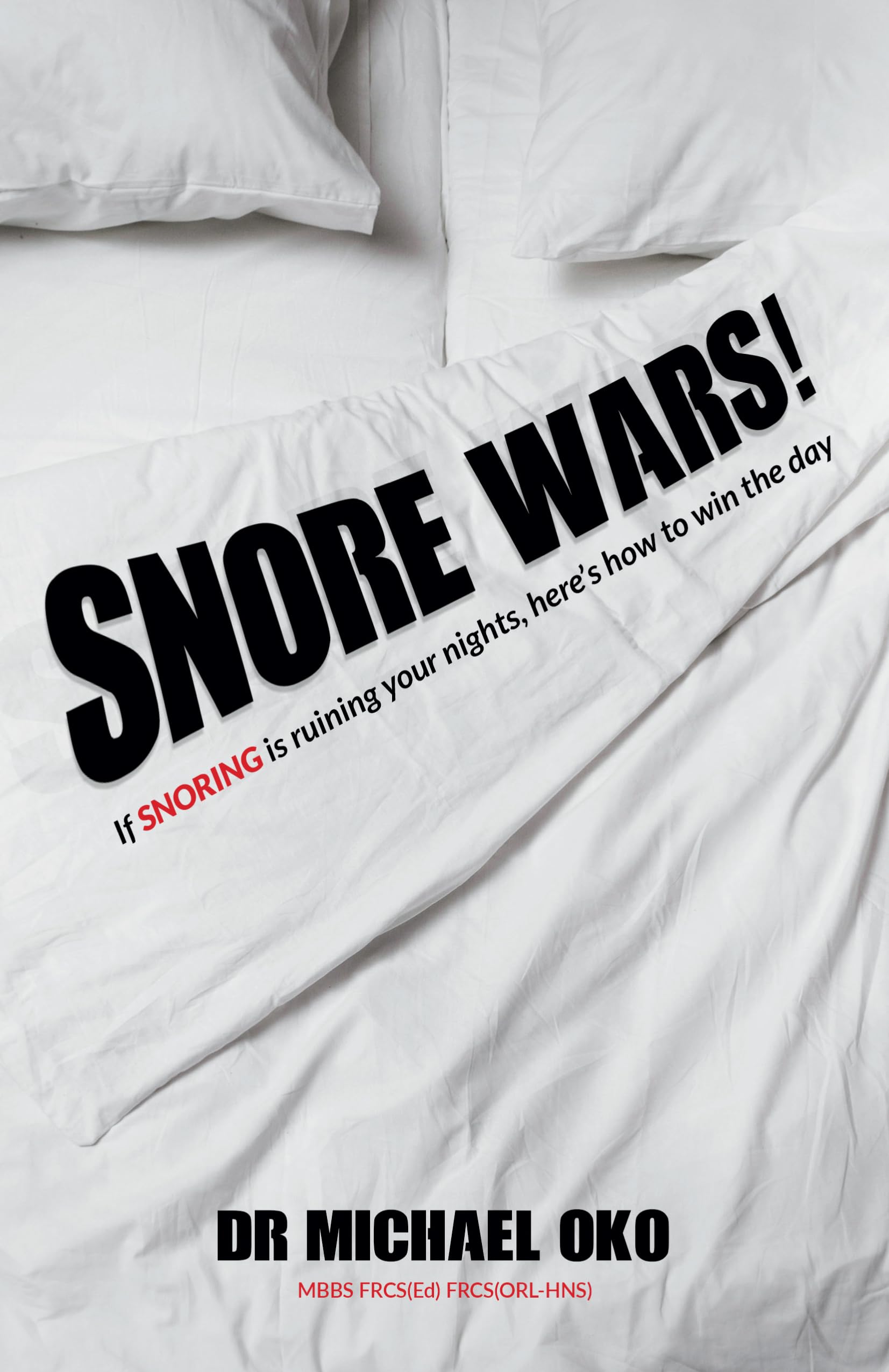 Snore Wars! by Michael Oko, Peter Cruddas - 9781788607247