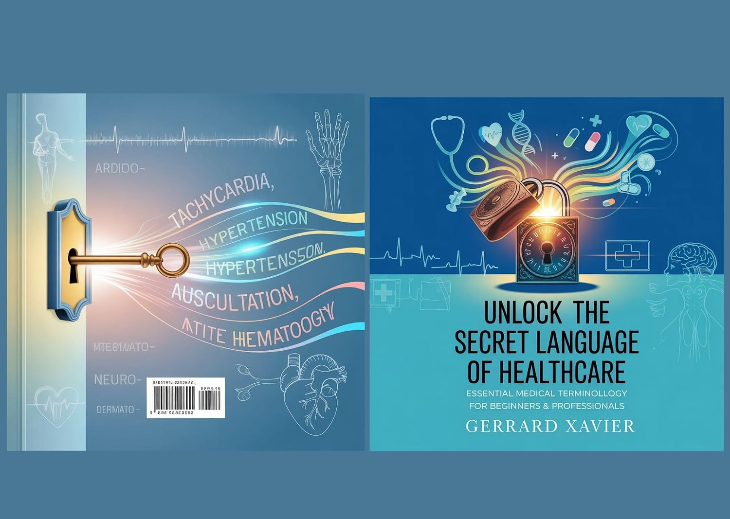 “Unlock the Secret Language of Healthcare”: “Essential Medical Terminology for Beginners & Professionals”