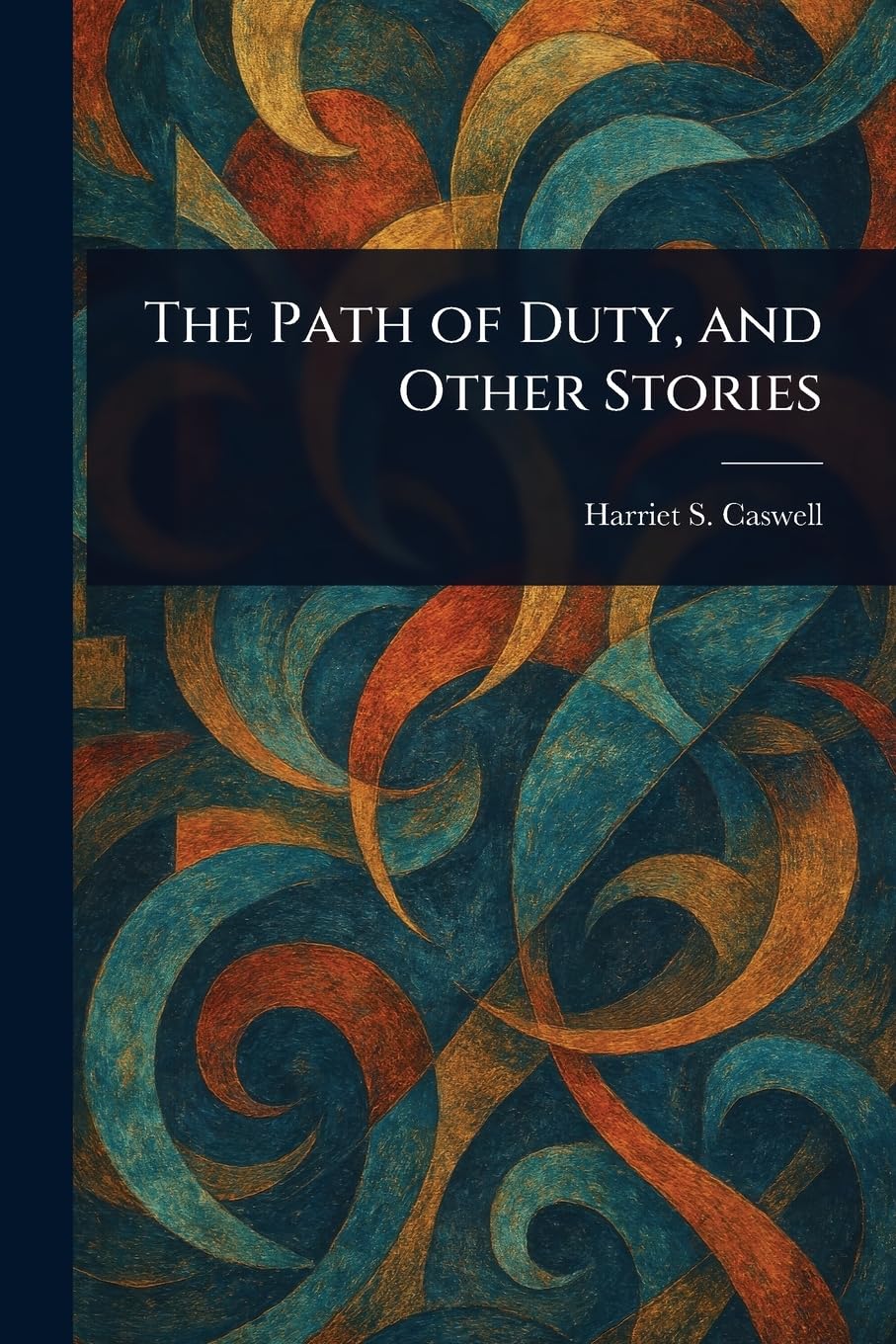 The Path of Duty, and Other Stories