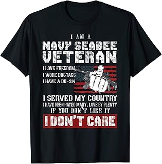 I Am A Navy Seabee Veteran T-shirt, I Love Freedom T-Shirt