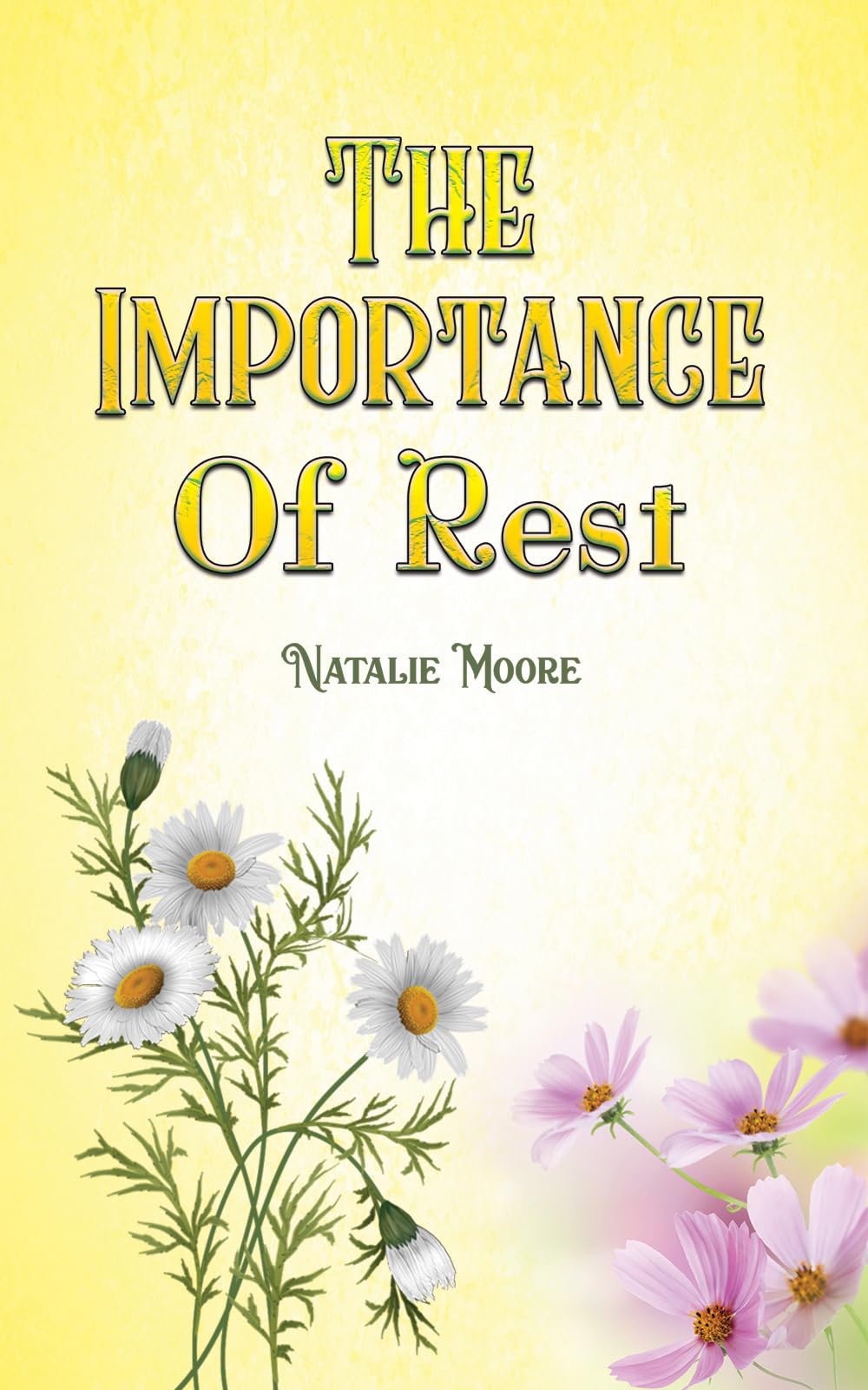 The Importance of Rest by Natalie Moore PAPERBACK 9781035859078