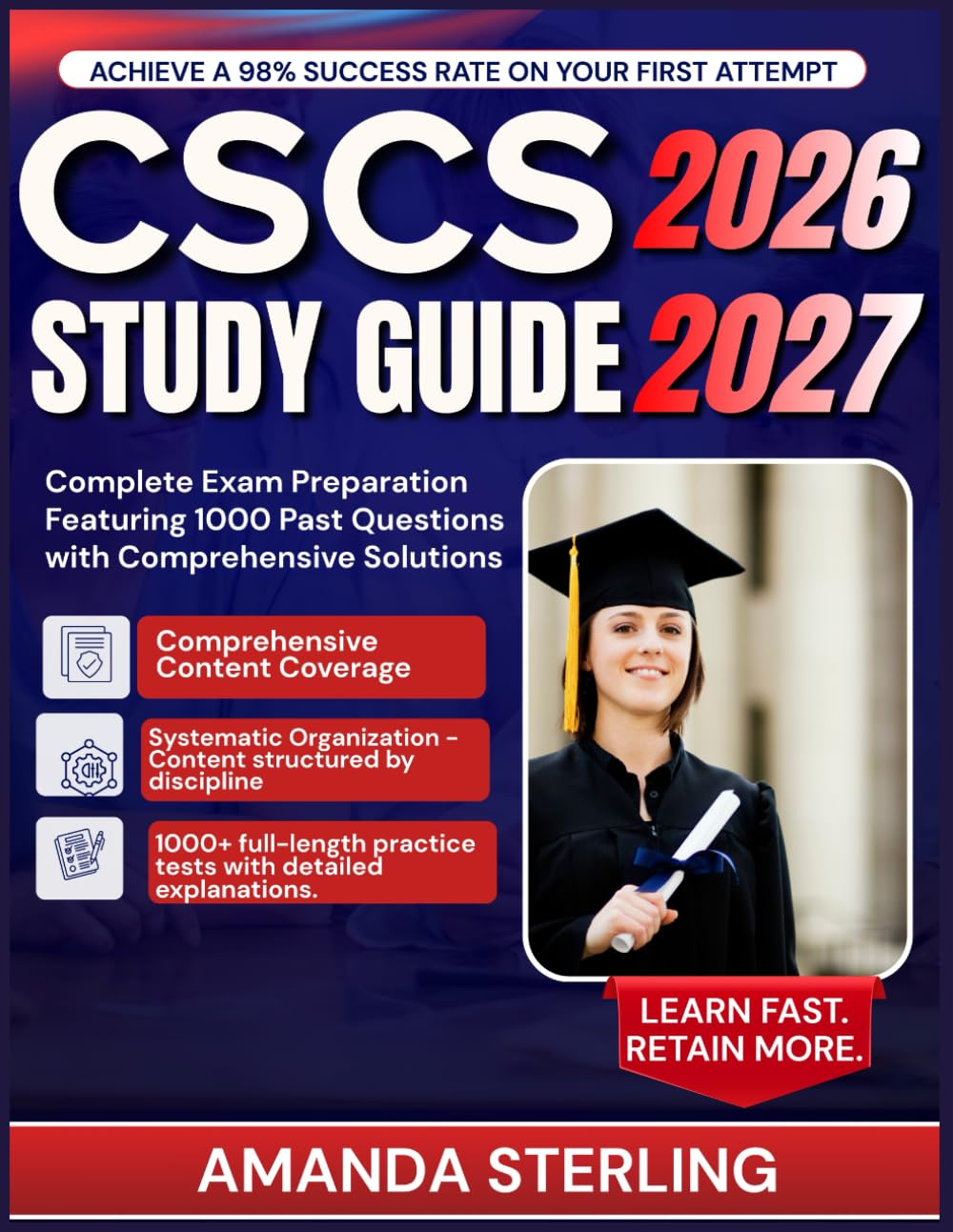 CSCS STUDY GUIDE 2026-2027: Complete Exam Preparation Featuring 1000 Past Questions with Comprehensive Solutions