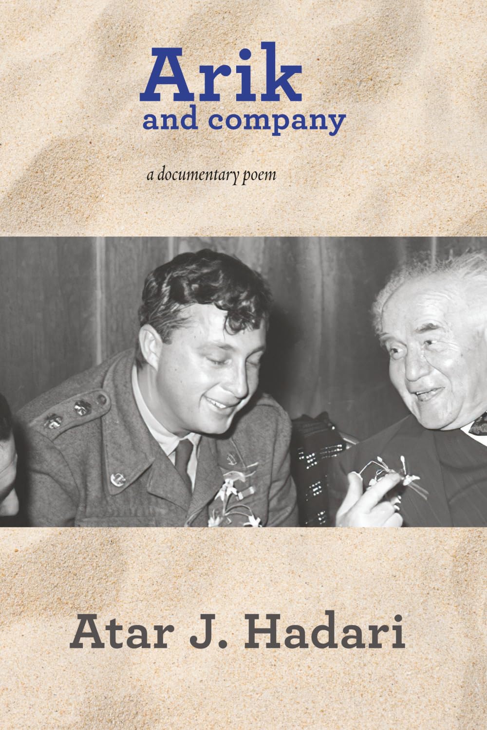 Arik and Company: A Poetic Cycle: A Documentary Poem: 48 (The Jewish Poetry Project)