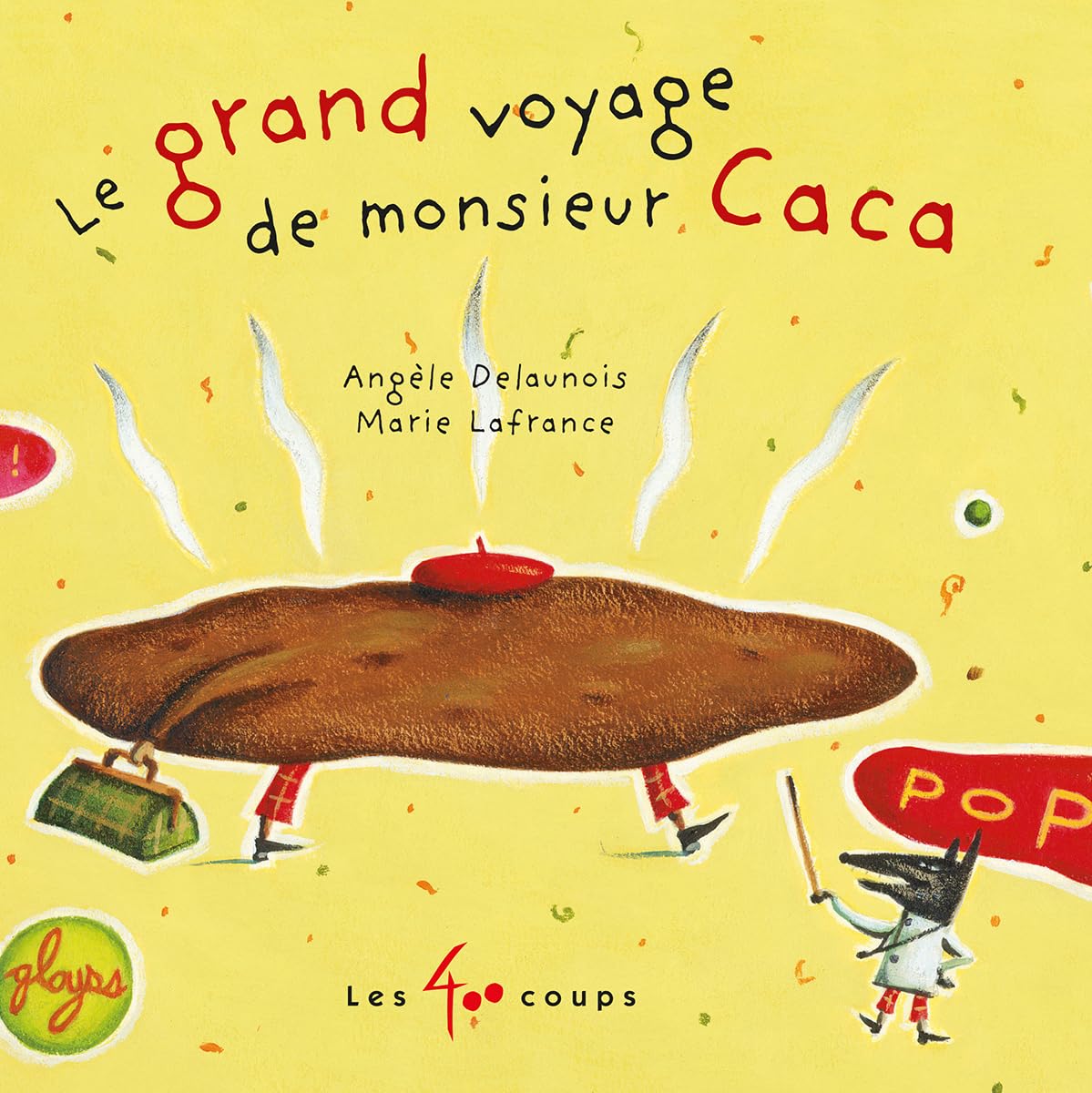 Le Grand Voyage De Monsieur Caca