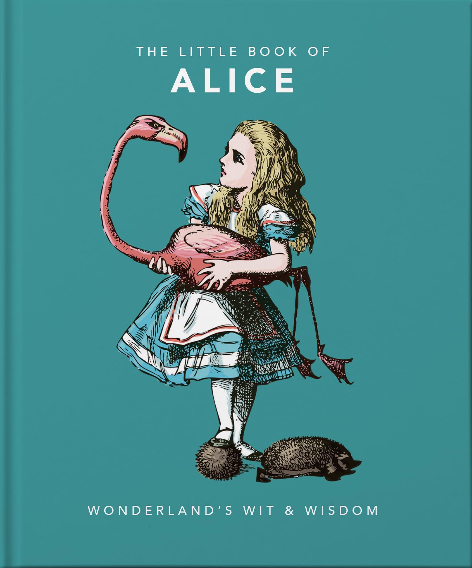 The Little Book of Alice: Wonderland's Wit & Wisdom: 1