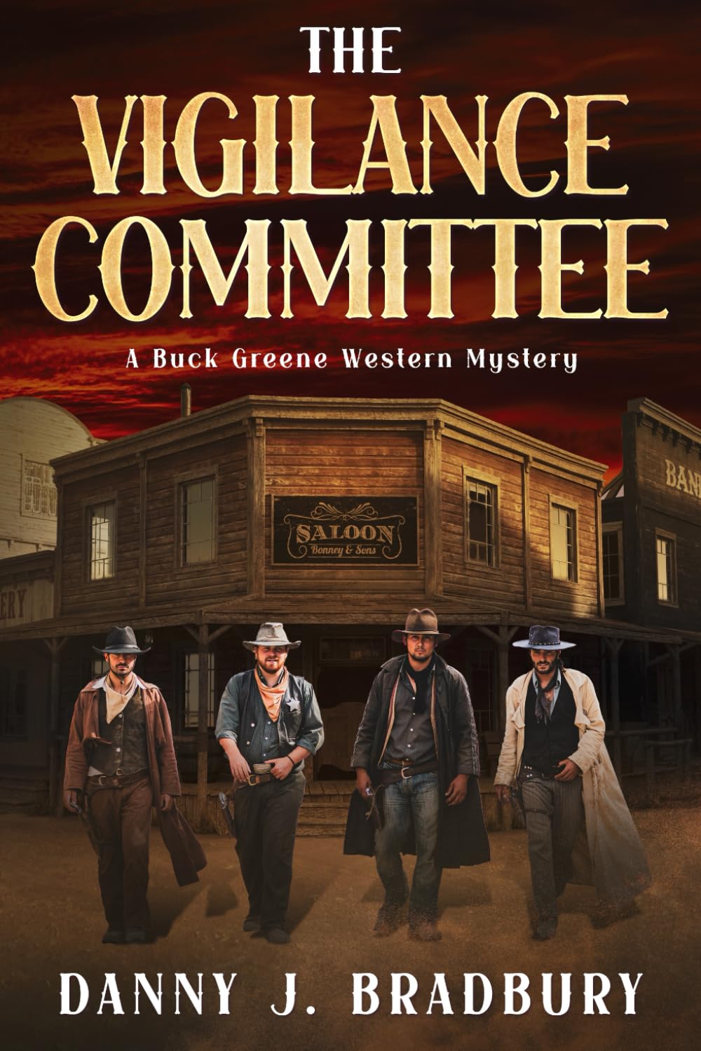 The Vigilance Committee (A Buck Greene Western Mystery)