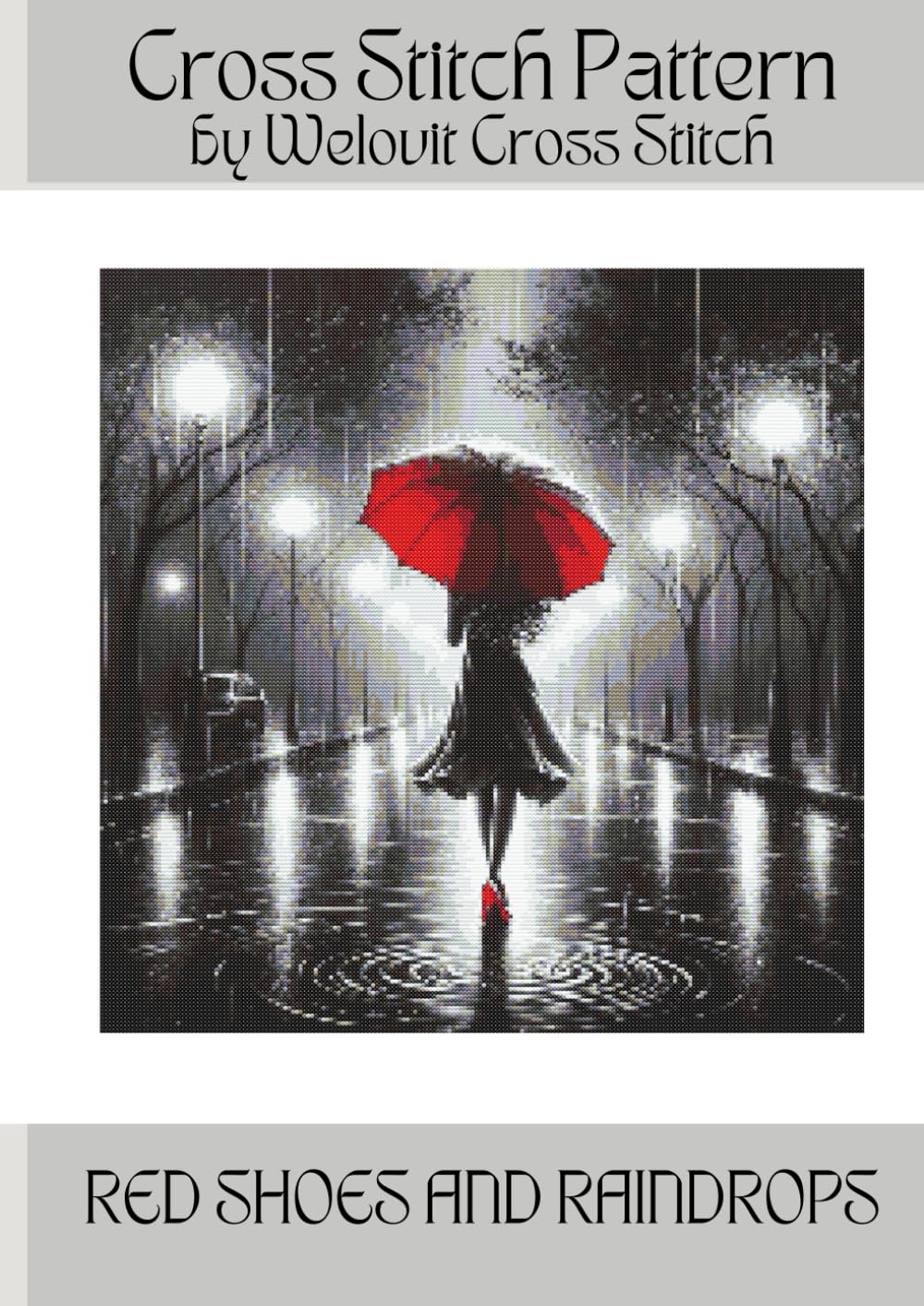 RED SHOES AND RAINDROPS Cross Stitch Pattern: A beautiful cross stitch pattern for your next project! (Welovit Cross Stitch Patterns)