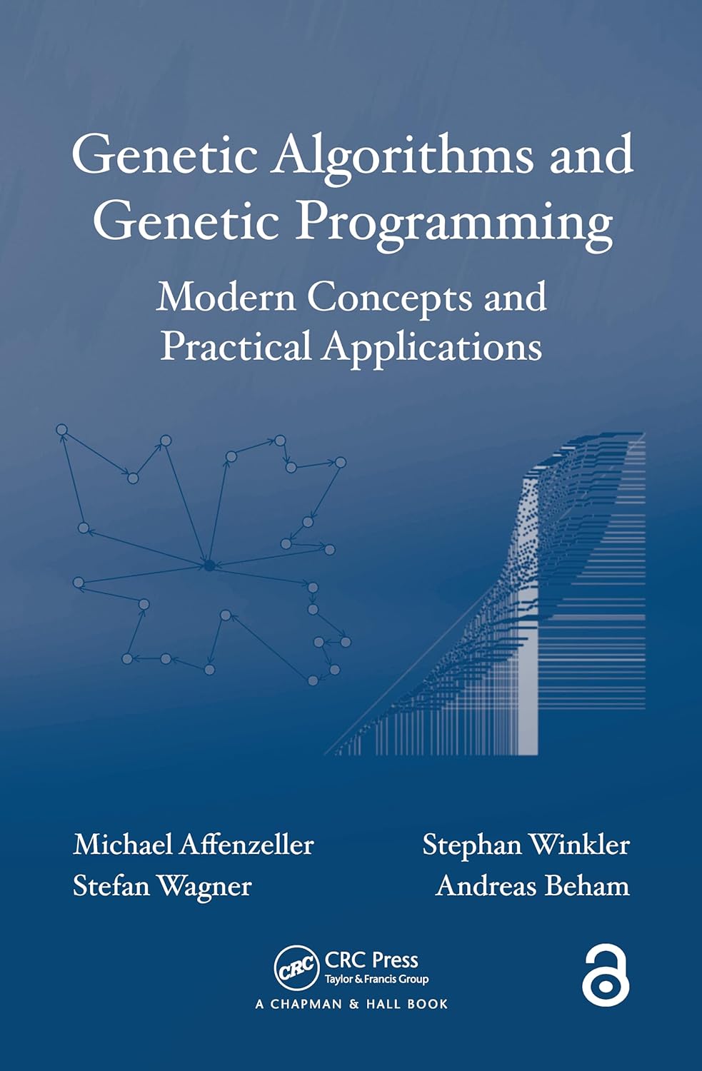 Genetic Algorithms and Genetic Programming: Modern Concepts and ...