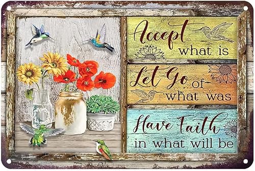 Miniatura 1 de Letrero de metal con diseño de colibrí, aceptar lo que es dejar ir de lo que era tener fe en lo que será ser pintura para cocina, bar, café,