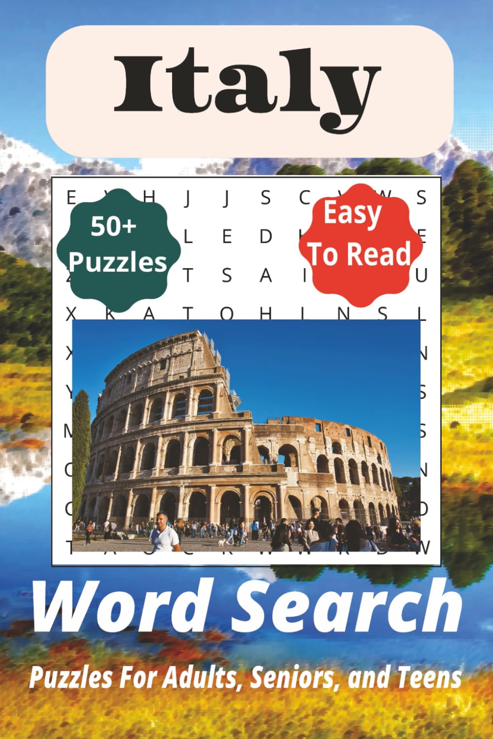 Italy Word Search Puzzle Book: Word Searches with Easy-to-Read Print about Italy, Italy Travel, Italian Culture, and More | 6x9 inches, 110 pages | ... Gift for Travel, Vacations, and Holidays.