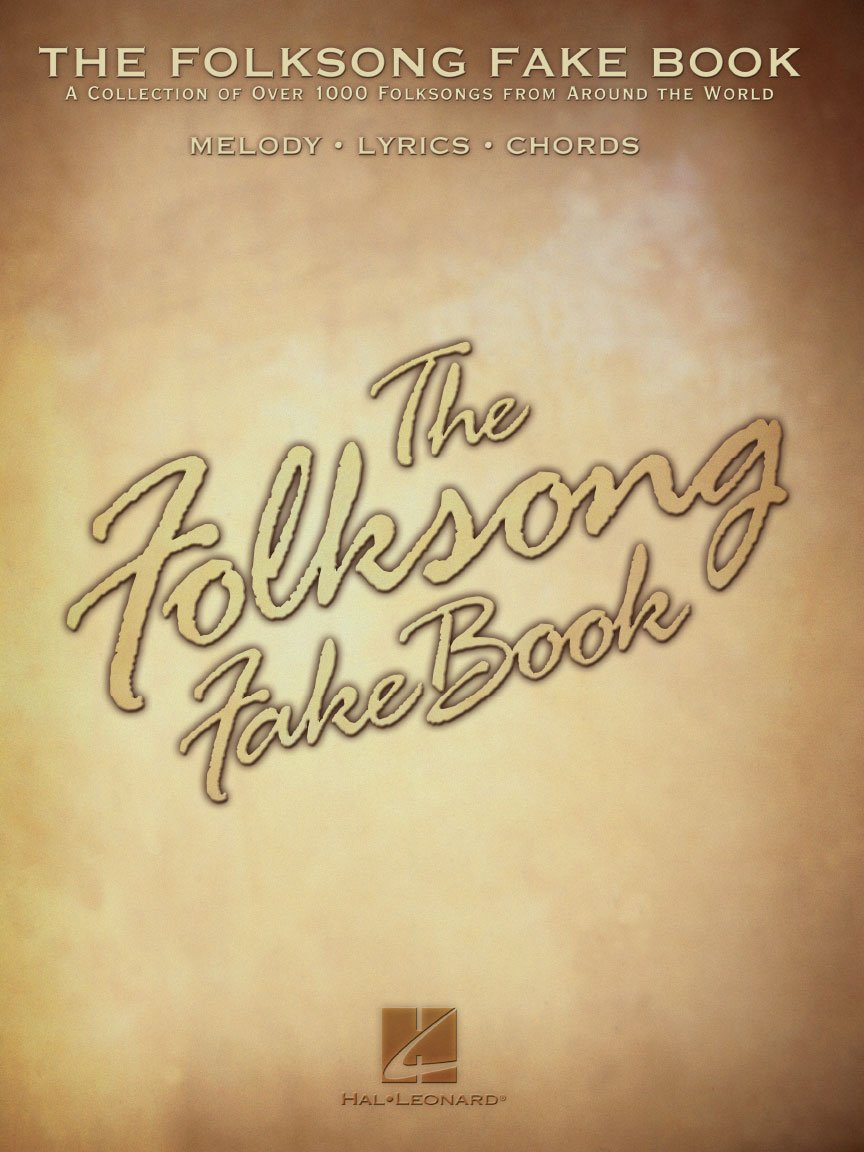 Various Composers - The Folksong Fake Book | C Edition Sheet Music | Over 1,000 Folk Songs with Melody, Lyrics & Chords | Hal Leonard Songbook for Performers, Teachers and Hobbyists
