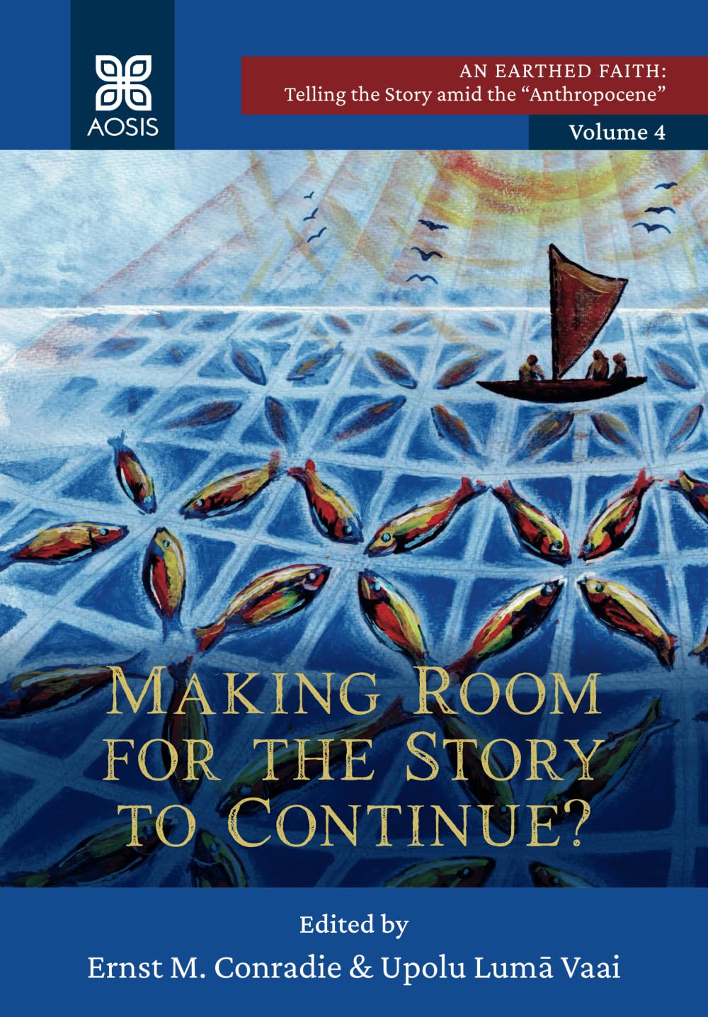 Making Room for the Story to Continue? (An Earthed Faith: Telling the Story amid the 'Anthropocene')