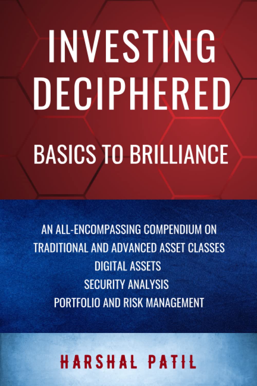 Investing Deciphered: Basics to Brilliance