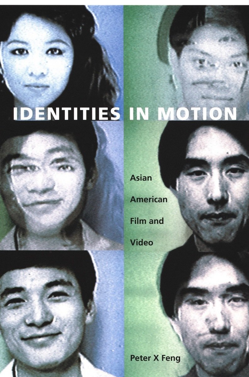Asian American Film and Video Essai Cinéma Identité Culturelle