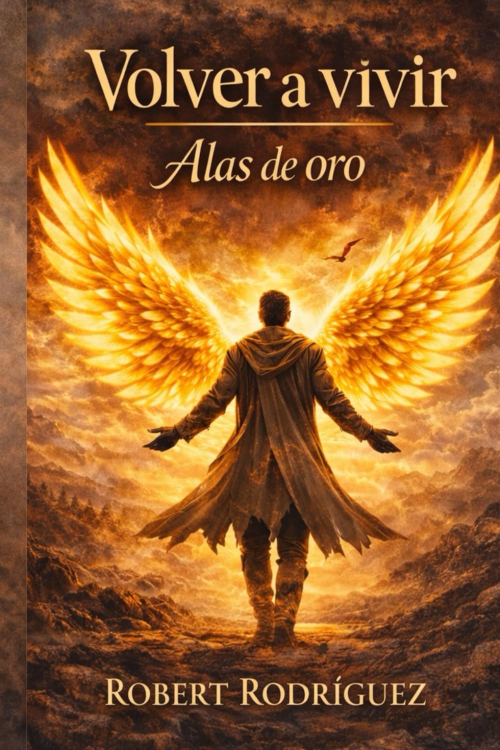 Volver a vivir: "Alas de oro "